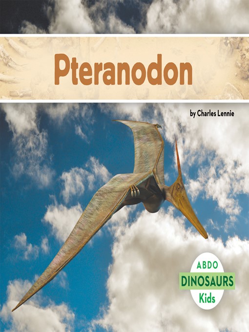 Title details for Pteranodon by Charles Lennie - Available